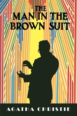 The Man in the Brown Suit by Christie, Agatha