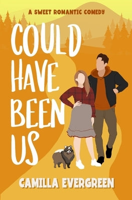 Could Have Been Us: a Sweet Romantic Comedy by Evergreen, Camilla