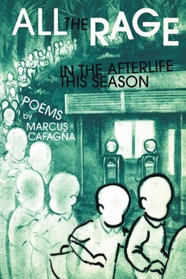 All The Rage In The Afterlife This Season by Cafagña, Marcus