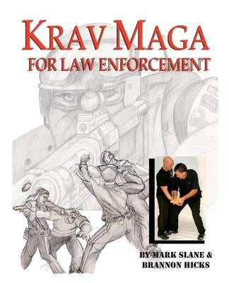 Krav Maga for Law Enforcement by Hicks, Brannon