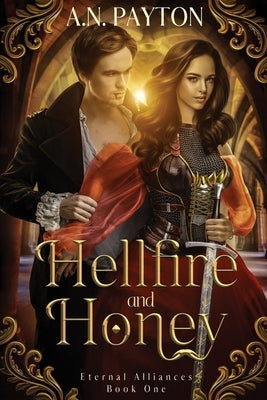 Hellfire and Honey by Payton, A. N.