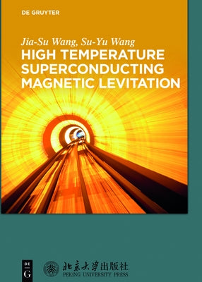 High Temperature Superconducting Magnetic Levitation by Wang, Jia-Su
