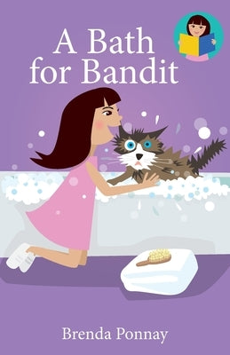 A Bath for Bandit by Ponnay, Brenda