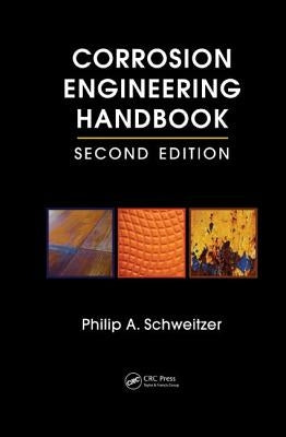 Corrosion Engineering Handbook - 3 Volume Set by Schweitzer P. E., Philip A.