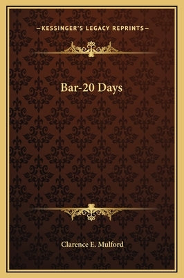 Bar-20 Days by Mulford, Clarence E.