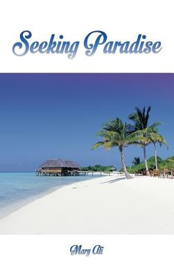 Seeking Paradise by Ali, Mary