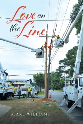 Love on the Line by Williams, Blake