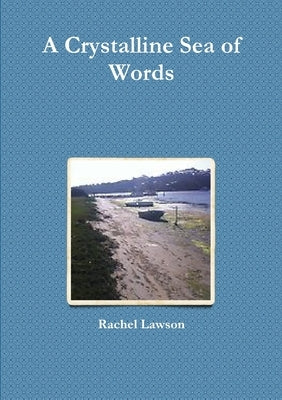 A Crystalline Sea of Words by Lawson, Rachel