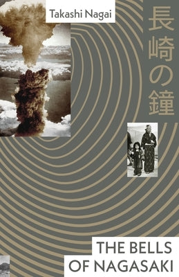The Bells of Nagasaki by Nagai, Takashi