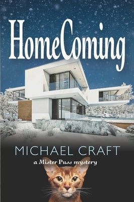 HomeComing: A Mister Puss Mystery by Craft, Michael