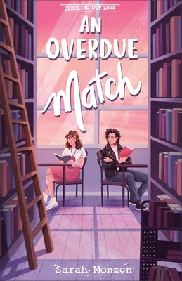 Overdue Match by Monzon, Sarah