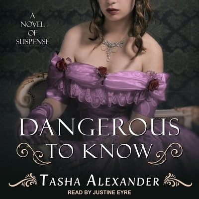 Dangerous to Know: A Novel of Suspense by Eyre, Justine