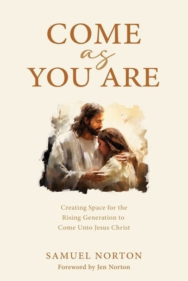 Come as You Are by Norton, Samuel