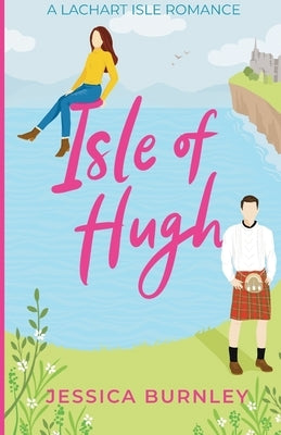 Isle of Hugh by Burnley, Jessica