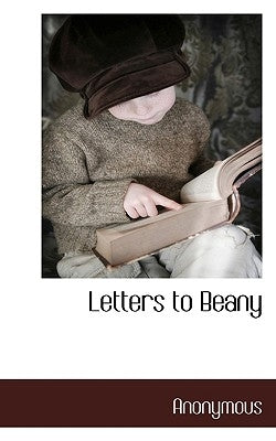 Letters to Beany by Anonymous
