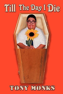 Till the Day I Die by Monks, Tony