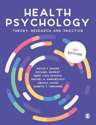 Health Psychology: Theory, Research and Practice by Marks, David F.