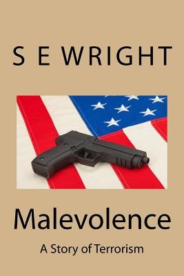 Malevolence by Wright, S. E.