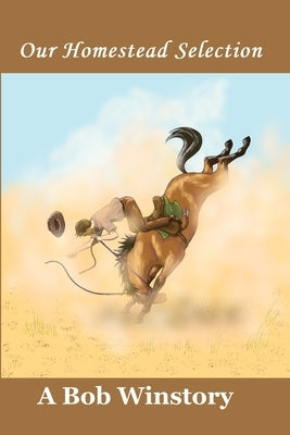 Our Homestead Selection by Winston, Robert