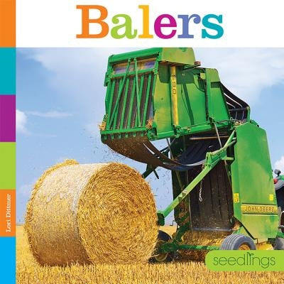 Balers by Dittmer, Lori