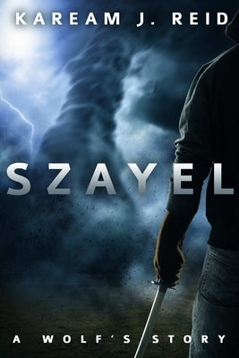 Szayel: A wolf's story by J. Reid, Kaream