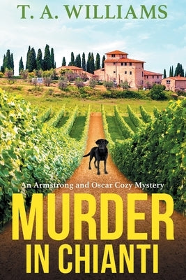 Murder In Chianti by Williams, T. A.