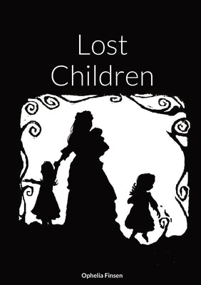 Lost Children by Finsen, Ophelia