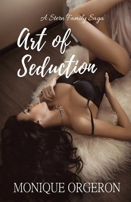 Art of Seduction by Orgeron, Monique