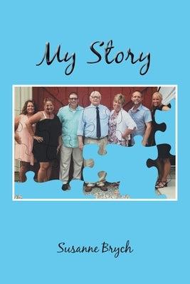 My Story by Brych, Susanne