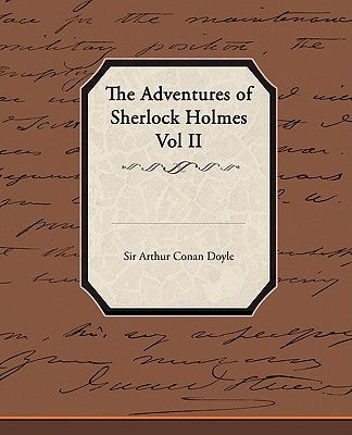 The Adventures of Sherlock Holmes Vol II by Doyle, Arthur Conan