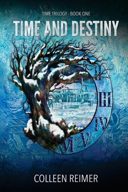 Time And Destiny: Time Trilogy - Book One by Reimer, Colleen