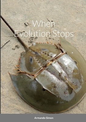 When Evolution Stops by Simon, Armando