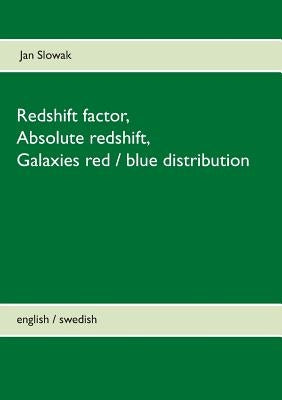 Redshift factor, Absolute redshift, Galaxies red / blue distribution by Slowak, Jan