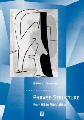 Phrase Structure by Chametzky, Robert A.