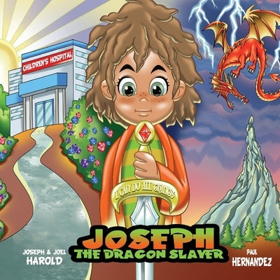 Joseph The Dragon Slayer by Harold, Joel B.