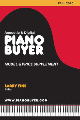Piano Buyer Model & Price Supplement / Fall 2020 by Fine, Larry