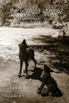 The Ocotillo Review Volume 8.1 by Long, Mary Day