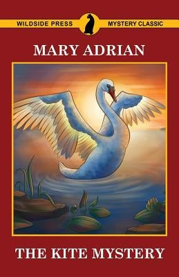 The Kite Mystery by Adrian, Mary