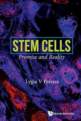 Stem Cells: Promise and Reality by Pereira, Lygia V.