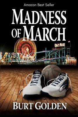 Madness of March (a mystery novel) by Golden, Burt