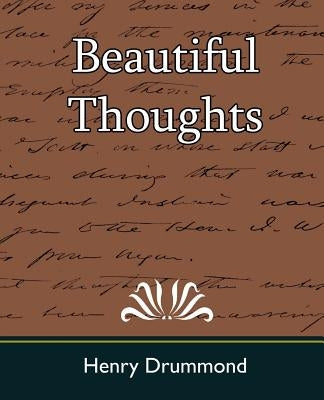 Beautiful Thoughts by Drummond, Henry