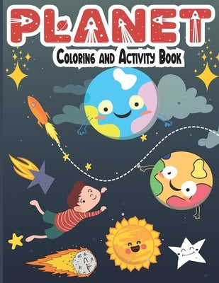 Planet Coloring and Activity Book: Fun Space coloring with Planets, Astronauts, Rockets and Stars, Educational Coloring Book for kids (space coloring by Books, Moodcolor