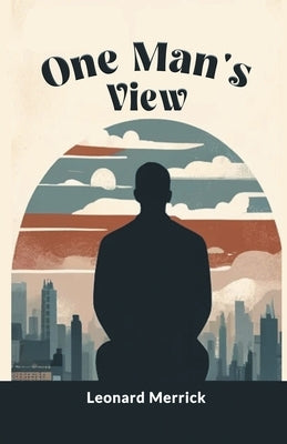 One Man's View by Merrick, Leonard