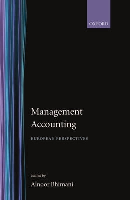 Management Accounting: European Perspectives by Bhimani, Alnoor