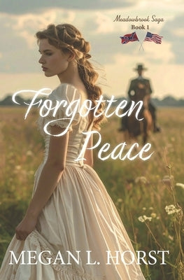 Forgotten Peace by Horst, Megan L.