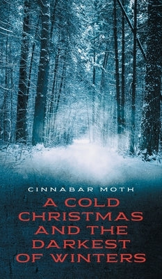 A Cold Christmas and the Darkest of Winters by Musick, Rasta