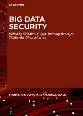 Big Data Security by Gupta, Shibakali