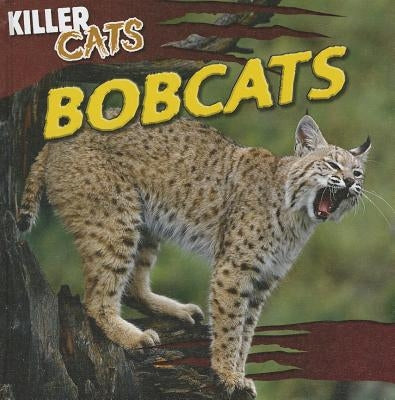 Bobcats by Grucella, A. J.