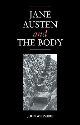 Jane Austen and the Body: 'The Picture of Health' by Wiltshire, John