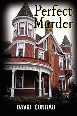 Perfect Murder by David Conrad, Conrad